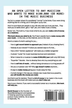 Six-Figure Musician - How to Sell More Music Get More People to Your Shows and Make More Money in the Music Business (Music Marketing [dot] Com Presents): Volume 1