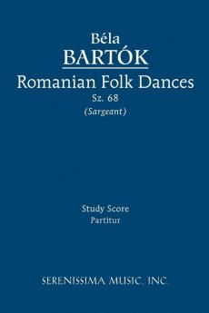 Romanian Folk Dances Sz.68