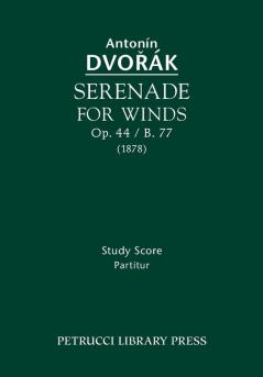 Serenade for Winds Op.44 / B.77