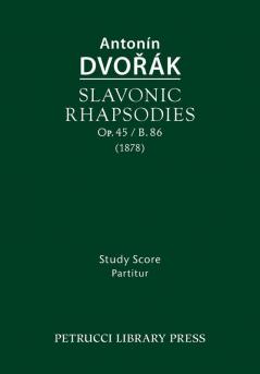 Slavonic Rhapsodies Op.45 / B.86