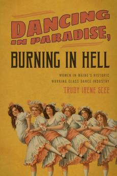 Dancing in Paradise Burning in Hell