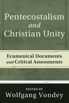 Pentecostalism and Christian Unity