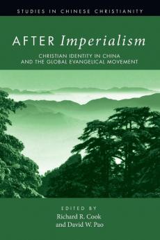 After Imperialism: 3 (Studies in Chinese Christianity)