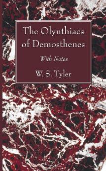 The Olynthiacs of Demosthenes