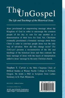 The UnGospel: The Life and Teachings of the Historical Jesus Second Edition