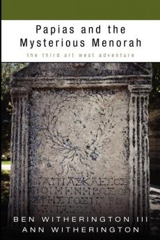 Papias and the Mysterious Menorah: The Third Art West Adventure