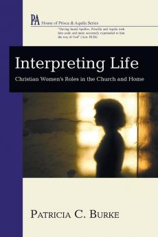 Interpreting Life (House of Prisca and Aquila)