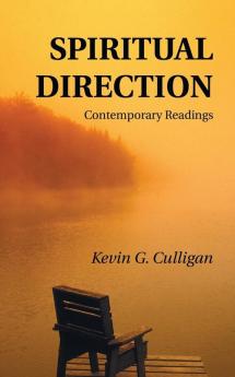 Spiritual Direction: Contemporary Readings