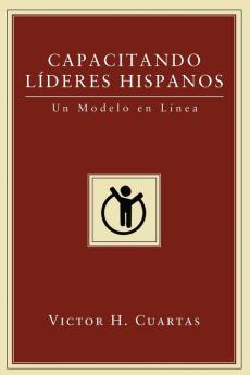 Capacitando Lideres Hispanos: Un Modelo En Línea