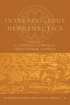 Interreligious Hermeneutics: 2 (Interreligious Dialogue)