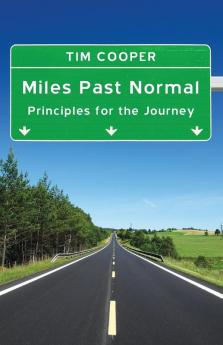 Miles Past Normal: Principles for the Journey