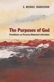 The Purposes of God: Providence as Process-Historical Liberation