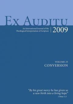 Ex Auditu - Volume 25: An International Journal for the Theological Interpretation of Scripture