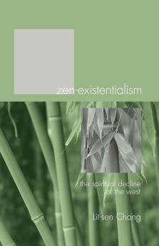 Zen-Existentialism (Studies in Chinese Christianity)