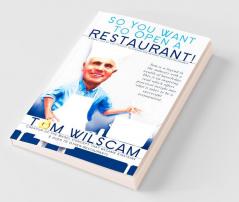 So You Want to Open a Restaurant!