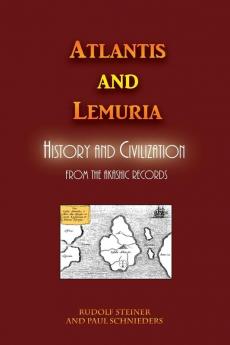 Atlantis and Lemuria: History and Civilization