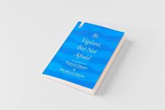 Be Vigilant But Not Afraid