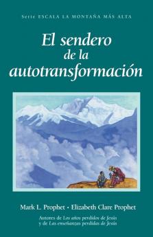 El Sendero De La Autotransformación (Spanish Edition)