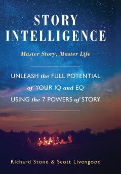 Story Intelligence: Master Story Master Life