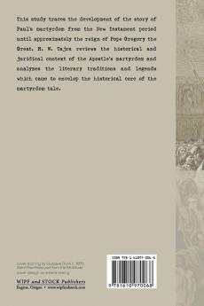 The Martyrdom of St. Paul: Historical and Judicial Context Traditions and Legends