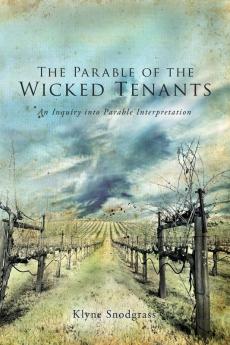 The Parable of the Wicked Tenants: 27 (Wissenschaftliche Untersuchungen Zum Neuen Testament)