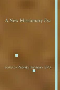 A New Missionary Era