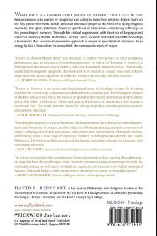 Prayer as Memory: Toward the Comparative Study of Prayer as Apocalyptic Language and Thought: 186 (Princeton Theological Monographs)