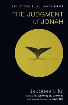 The Judgment of Jonah (Jacques Ellul Legacy)