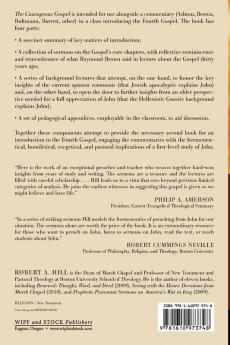 The Courageous Gospel: Resources for Teachers Students and Preachers of the Fourth Gospel