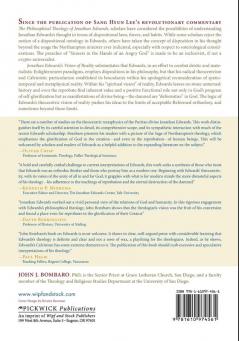 Jonathan Edwards's [i.E. Edwards'] Vision of Reality: the Relationship of God to the World Redemption History and the Reprobate: 172 (Princeton Theological Monograph Series)