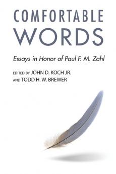 Comfortable Words: Essays in Honor of Paul F. M. Zahl