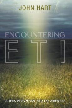 Encountering Eti: Aliens in Avatar and the Americas