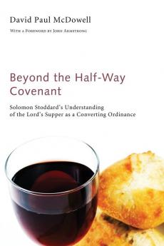 Beyond the Half-Way Covenant