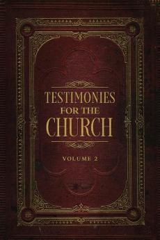 Testimonies for the Church Volume 2