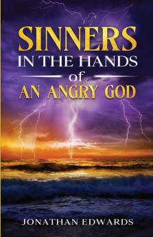 Sinners in  the Hands of  an Angry God