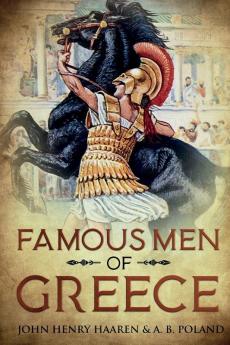 Famous Men of Greece: Annotated: 2