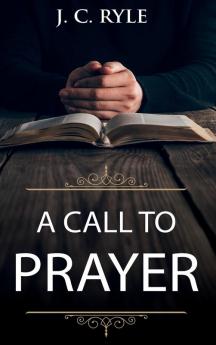 A Call to Prayer