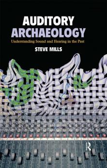 Auditory Archaeology