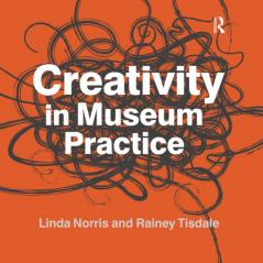 Creativity in Museum Practice