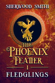 The Phoenix Feather: Fledglings: 1