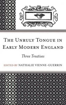 Unruly Tongue in Early Modern England