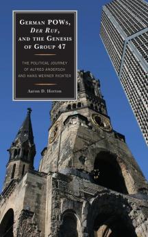 German POWs Der Ruf and the Genesis of Group 47