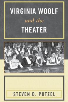 Virginia Woolf and the Theater