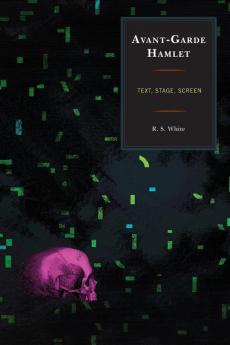 Avant-Garde Hamlet
