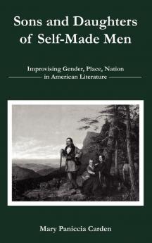 Sons and Daughters of Self-Made Men