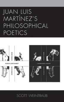Juan Luis Martínez's Philosophical Poetics