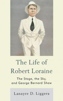 Life of Robert Loraine