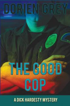 The Good Cop (A Dick Hardesty Mystery #5)