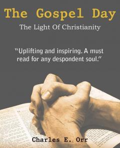 The Gospel Day the Light of Christianity