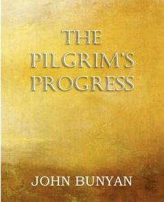 The Pilgrim's Progress Parts 1 & 2